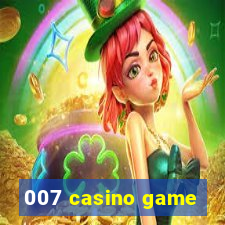 007 casino game